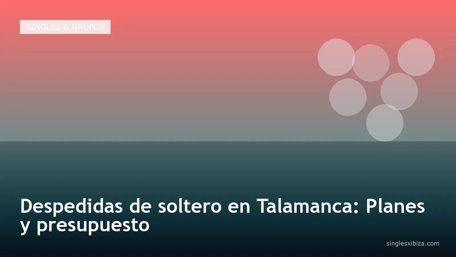 Despedidas de soltero en Talamanca: Planes y presupuesto